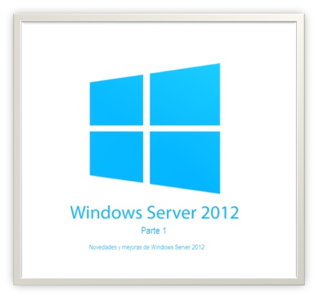 Novedades Windows Server 2012